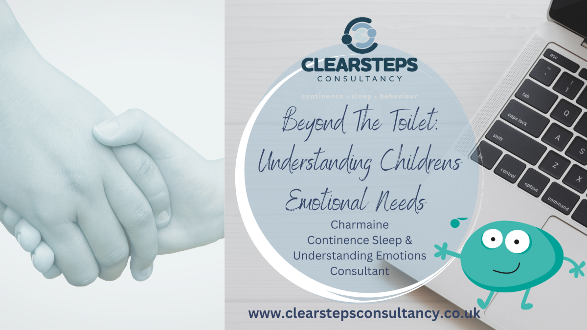 Beyond The Toilet: Understanding Childrens Emotional Needs