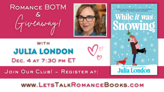 VIRTUAL EVENT: Romance BOTM & Giveaway with Julia London!