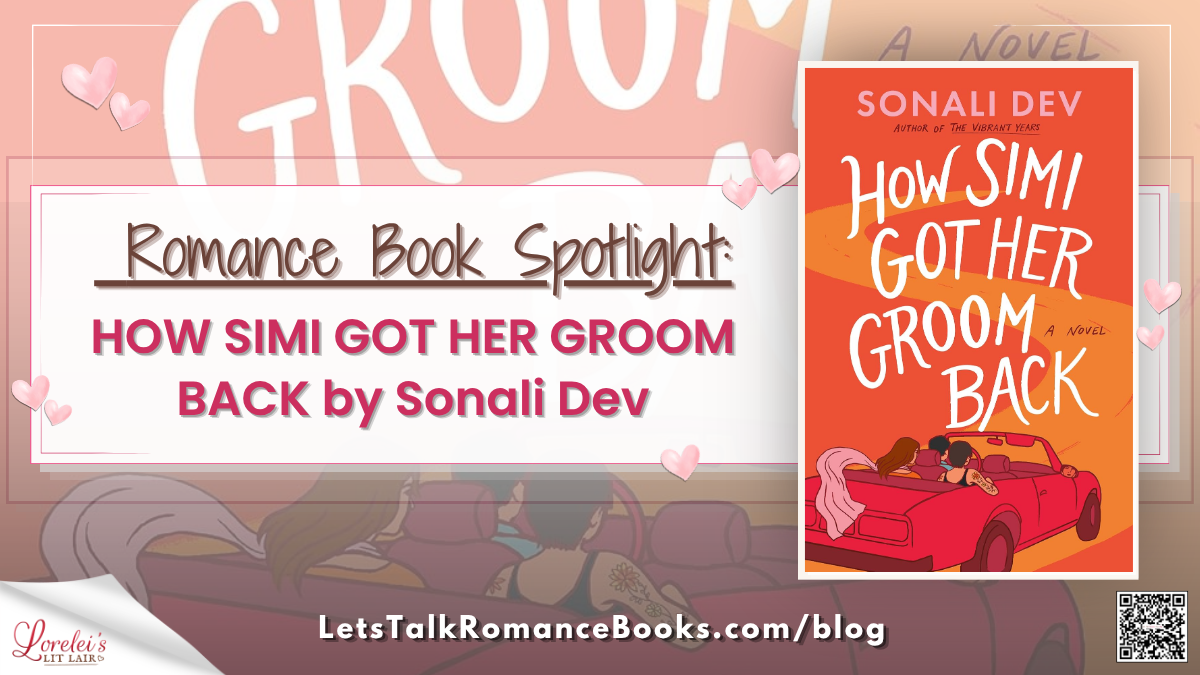 HOW SIMI GOT HER GROOM BACK by Sonali Dev!