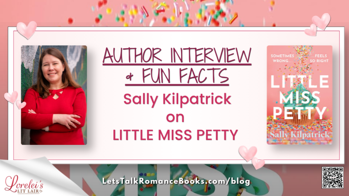 Author Interview and Fun Facts: Sally Kilpatrick on Little Miss Petty