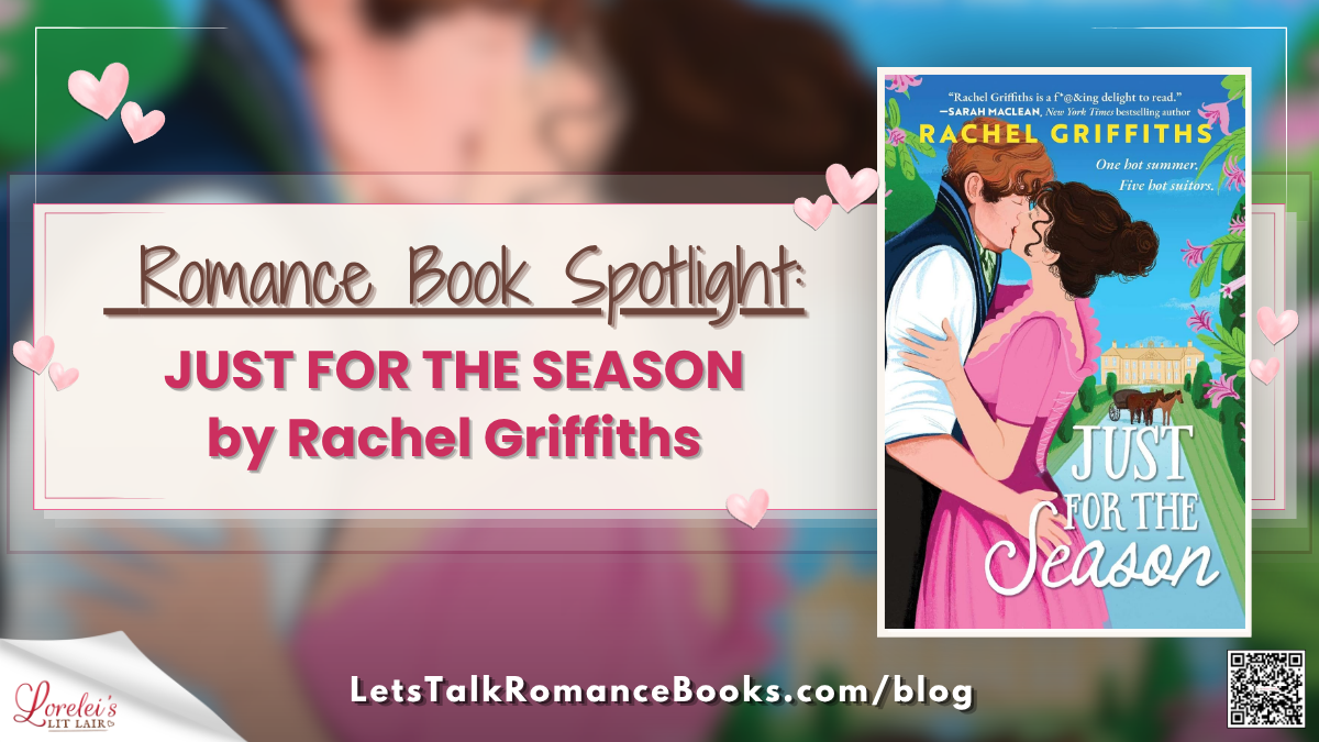 Romance Book Spotlight: JUST FOR THE SEASON by Rachel Griffiths