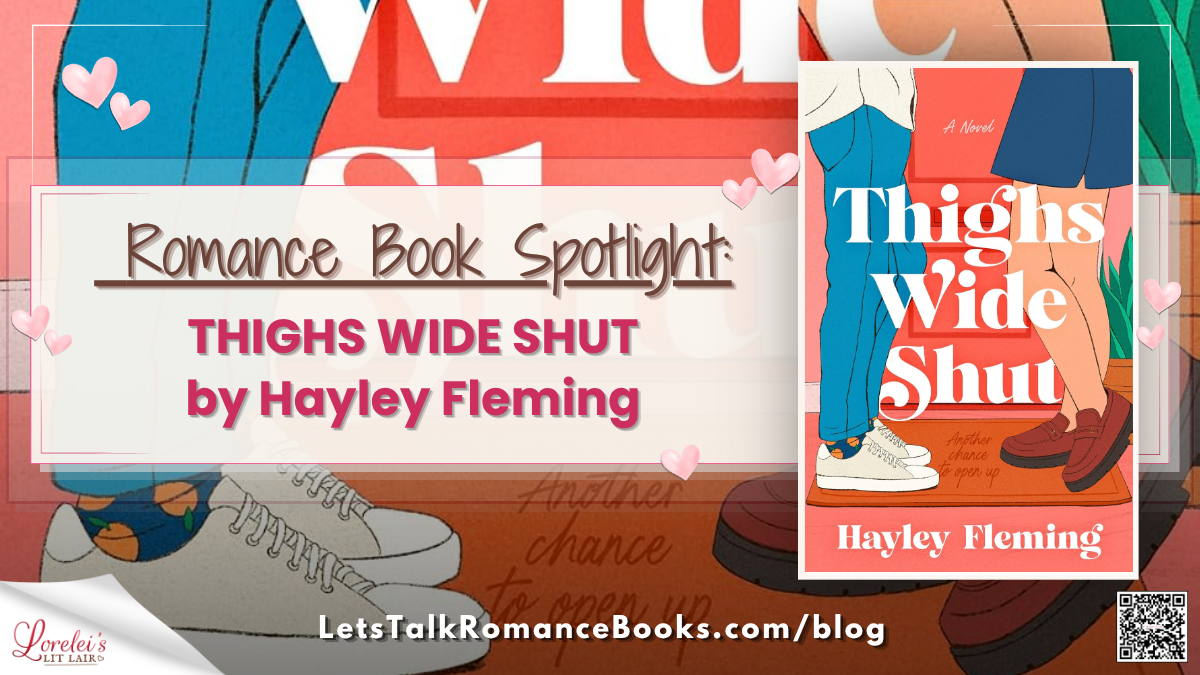 Romance Book Spotlight: THIGHS WIDE SHUT by Hayley Fleming