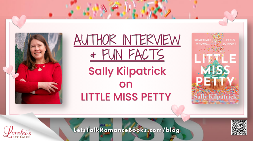 Author Interview and Fun Facts: Sally Kilpatrick on Little Miss Petty