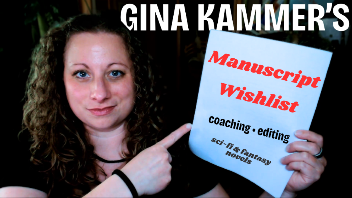 Gina Kammer's Manuscript Wishlist