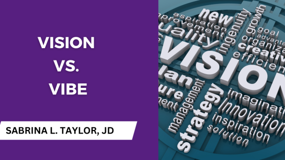 Vision vs. Vibes: Setting a Clear Vision That Actually Guides You