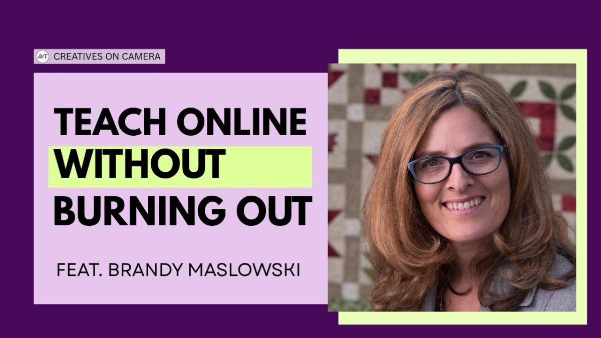 From Quilt Guilds to Online Courses: How Brandy Maslowski Built a Creative Teaching Business