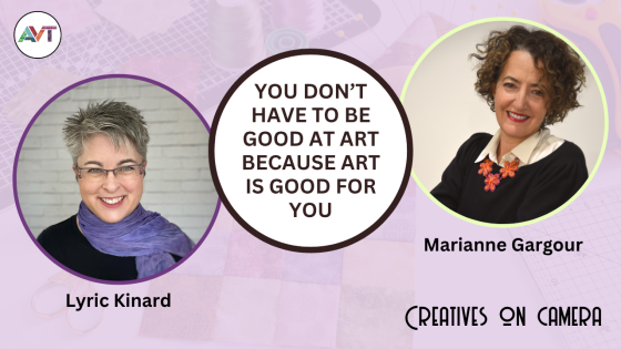You Don’t Have to Be Good at Art Because Art Is Good for You with Marianne Gargour