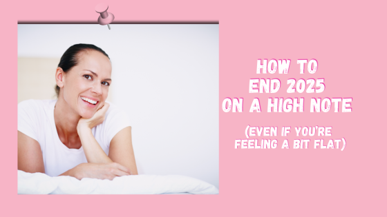 How to End 2025 on a High Note