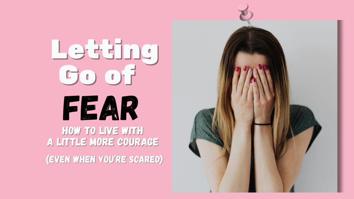 Letting Go of Fear
