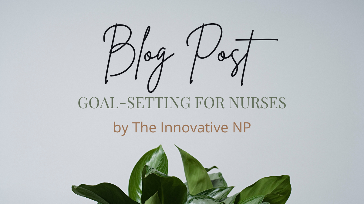 GoalSetting for Nurses