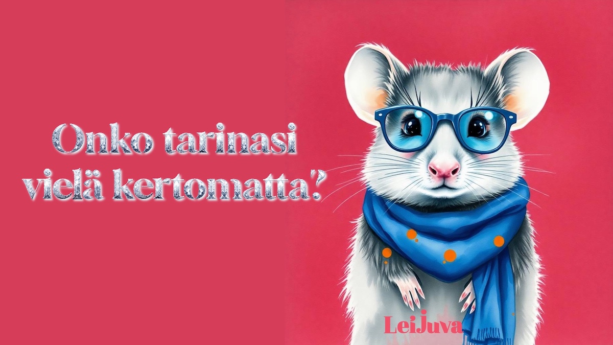 Onko tarinasi vielä kertomatta?