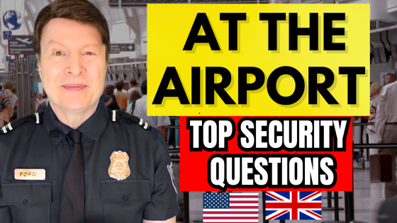 At the Airport - The top 10 security and immigration questions