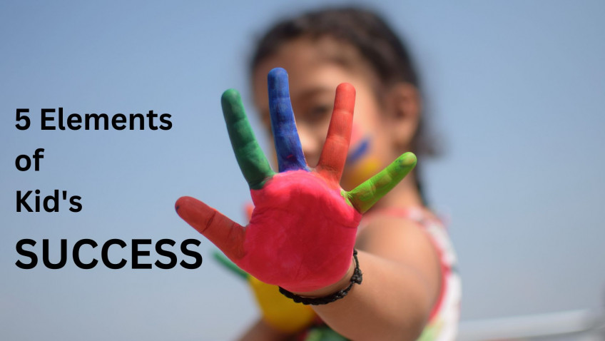 5 Elements of Kid's Success
