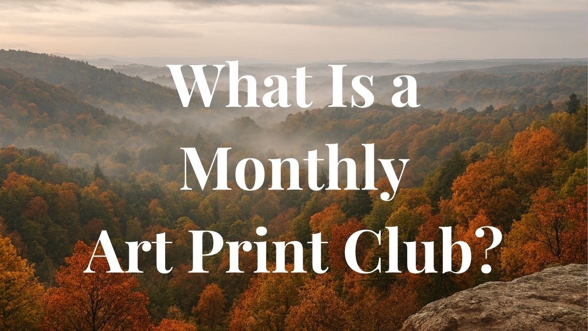 What Is a Monthly Art Print Club? A Simple Guide for Collectors