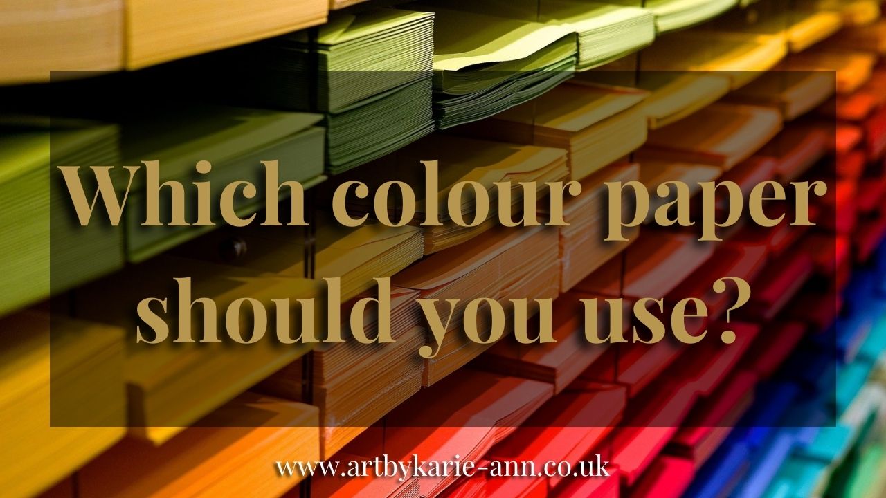 What colour paper should I use?