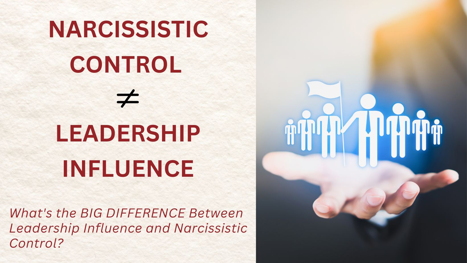 What's the BIG DIFFERENCE Between Leadership Influence and Narcissistic ...