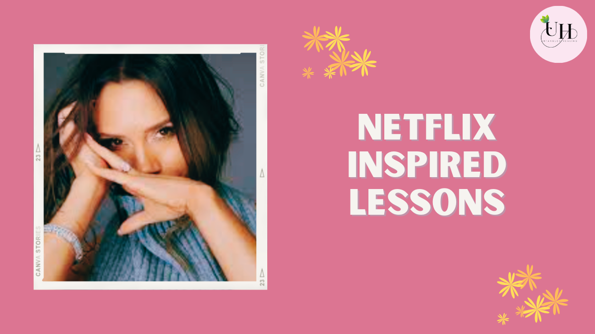 Netflix inspired lessons