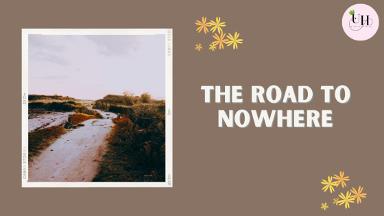 The road to nowhere