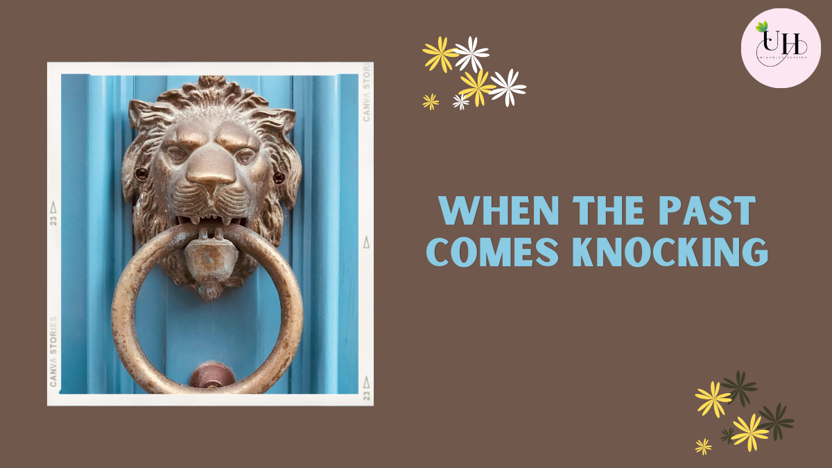 When the past comes knocking