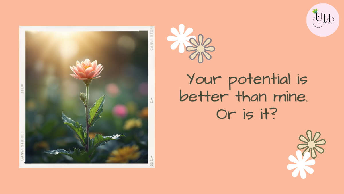 Your potential is better than mine. Or is it?