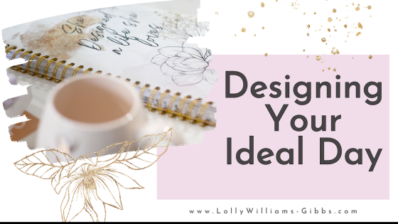 Designing Your Ideal Day: A Simple Exercise to Clarify Your Vision