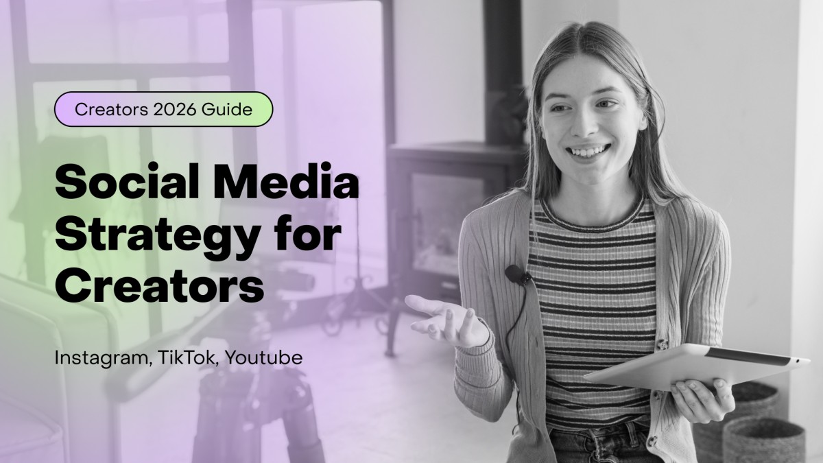 Social Media Strategy for Creators (Instagram, TikTok, Reels & Shorts) — 2026 Growth Guide