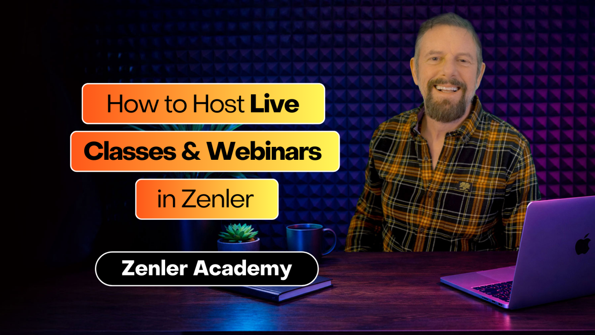 How to Host Live Classes & Webinars in Zenler (Zoom Integration, Funnels, Reminders & Replays)