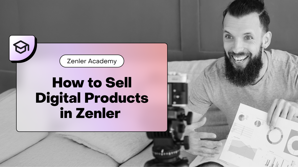 How to Sell Digital Products in Zenler (Downloads, Templates, AI Prompts, Toolkits & Mini-Courses)