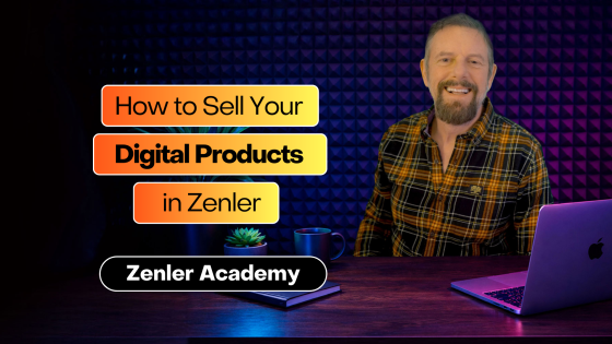 How to Sell Digital Products in Zenler (Downloads, Templates, AI Prompts, Toolkits & Mini-Courses)