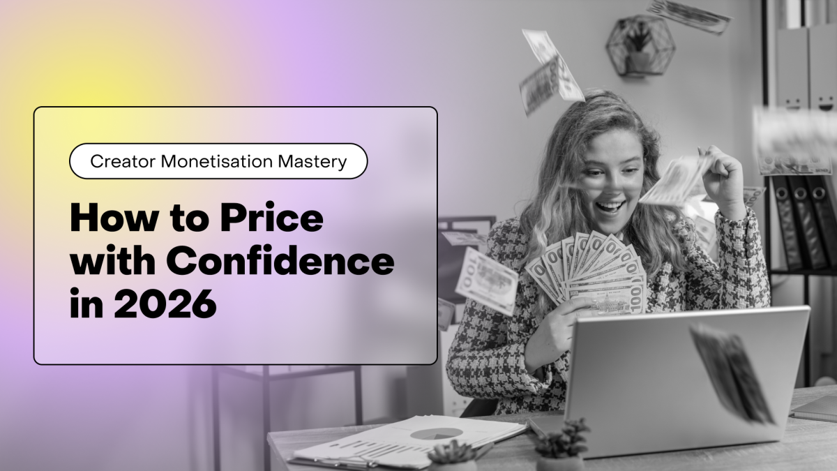 Pricing Psychology for Creators: How to Price Courses, Memberships & Digital Products Confidently