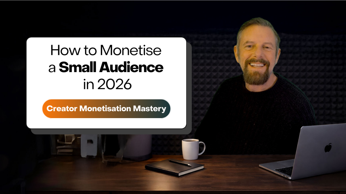 How to Monetise a Small Audience: Start Earning Before You Have 10,000 Followers