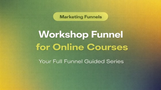 Workshop Funnel for Online Courses: The Lead Generation Funnel That Sells £99–£499 Offers