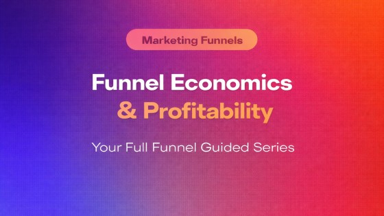 Funnel Economics Profitability: How to Know If Your Marketing Funnels Are Actually Making Money