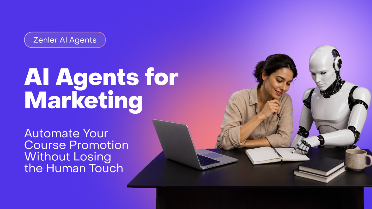 AI Agents for Marketing: Automate Your Course Promotion Without Losing the Human Touch