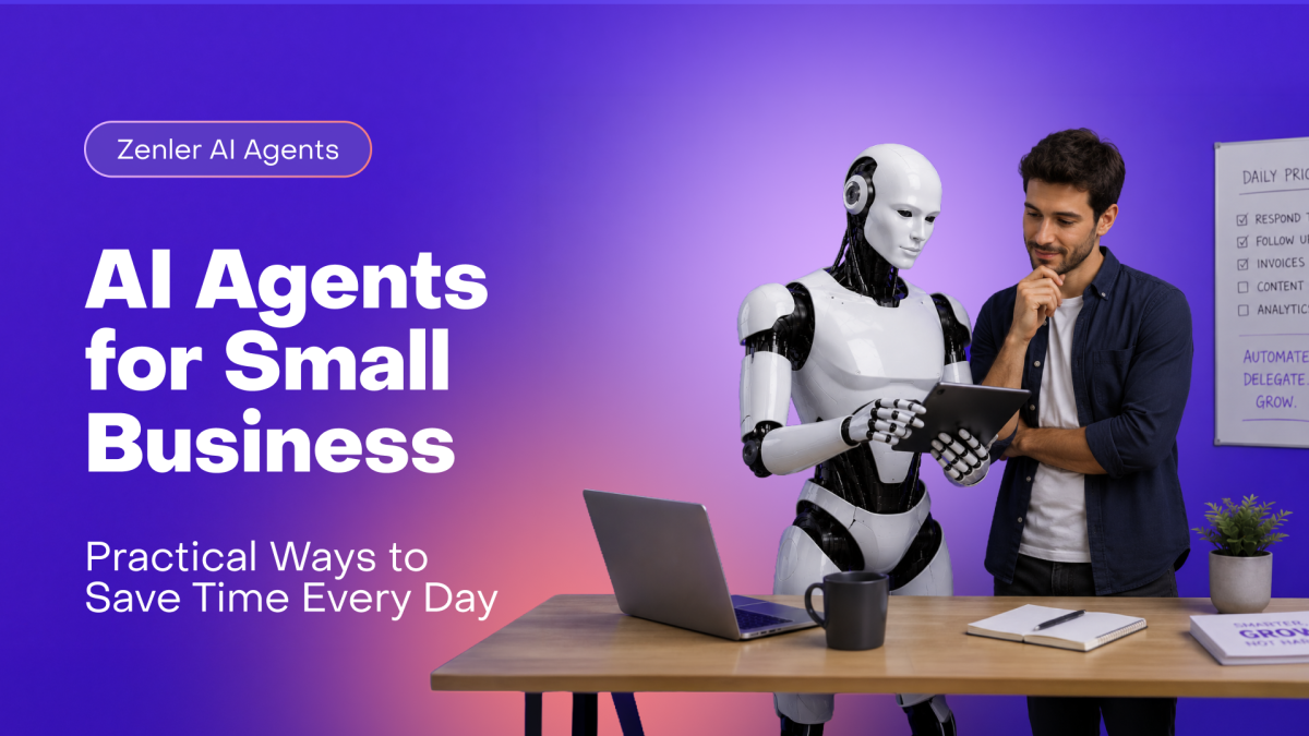 AI Agents for Small Business: Practical Ways to Save Time Every Day