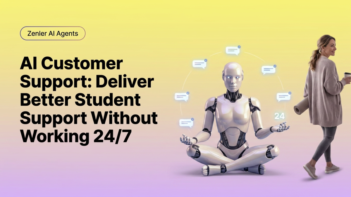 AI Customer Support: Deliver Better Student Support Without Working 24/7