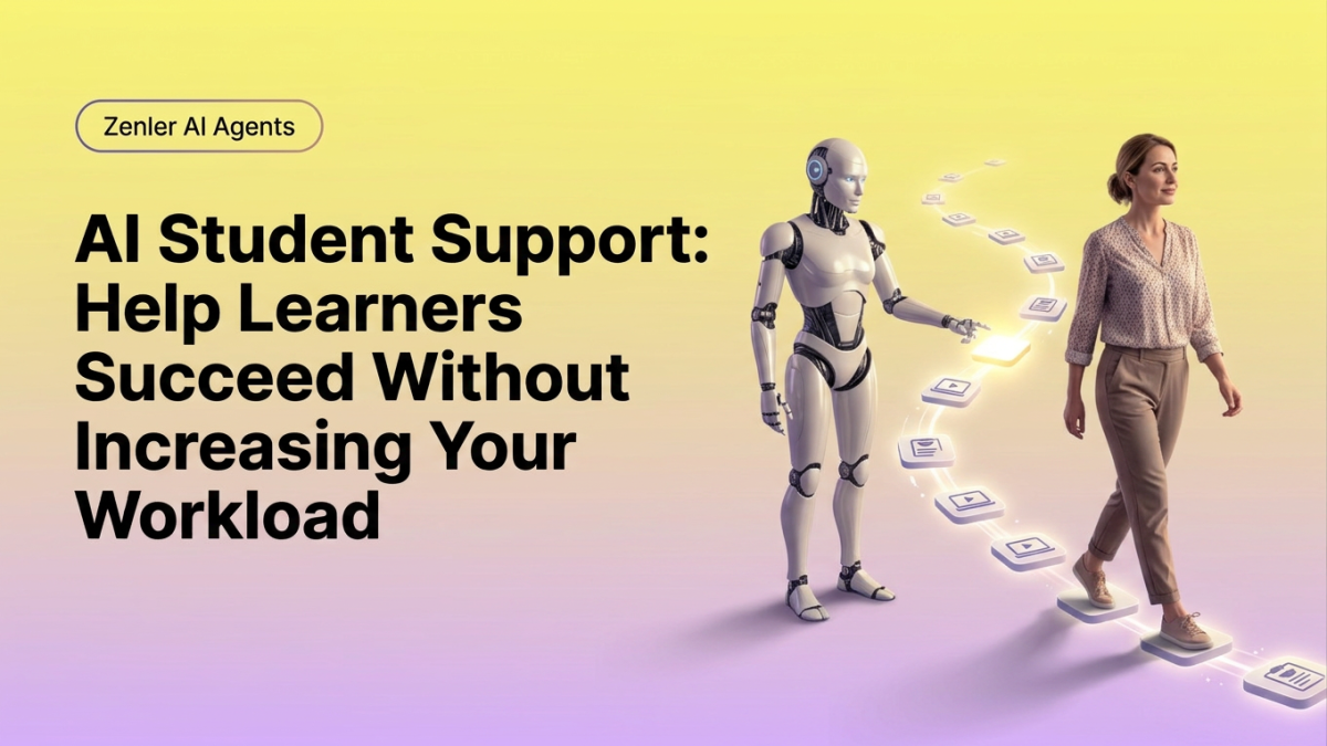AI Student Support: Help Learners Succeed Without Increasing Your Workload