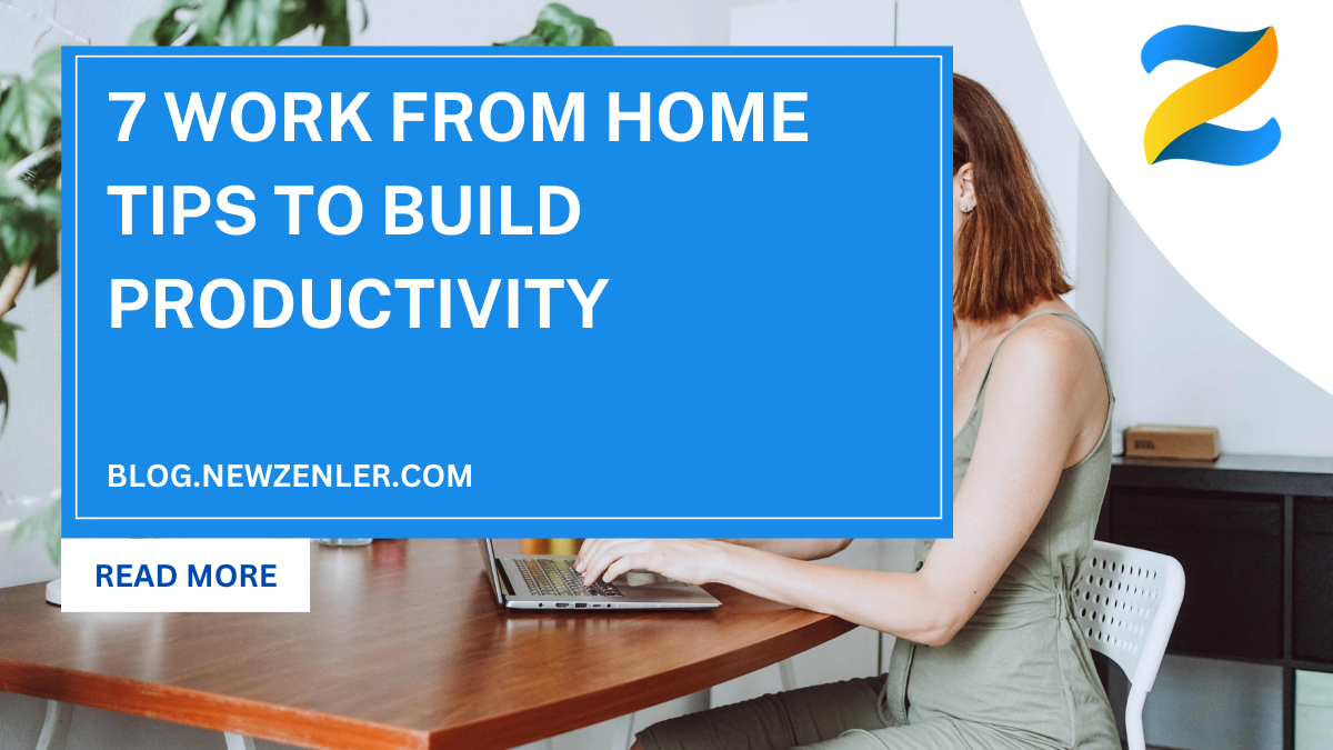 7 Work from home tips to build productivity