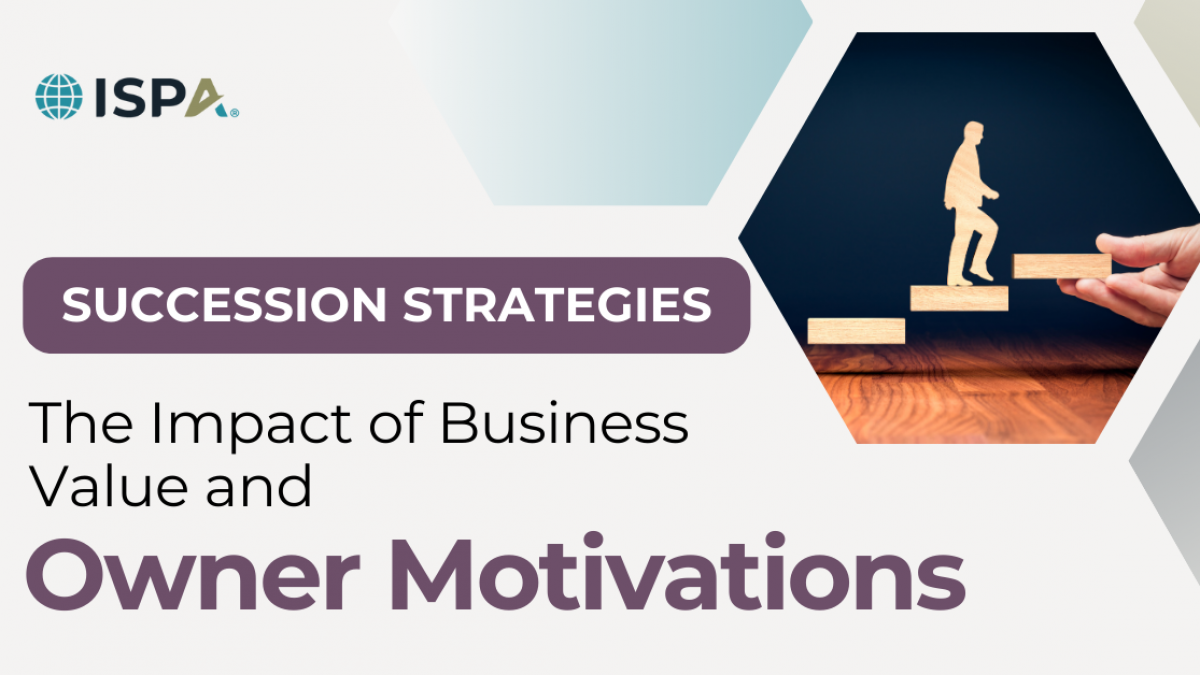Motivations Impact on Business Value & Succession Strategies