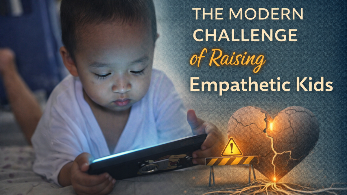 The Modern Challenge of Raising Empathetic Kids