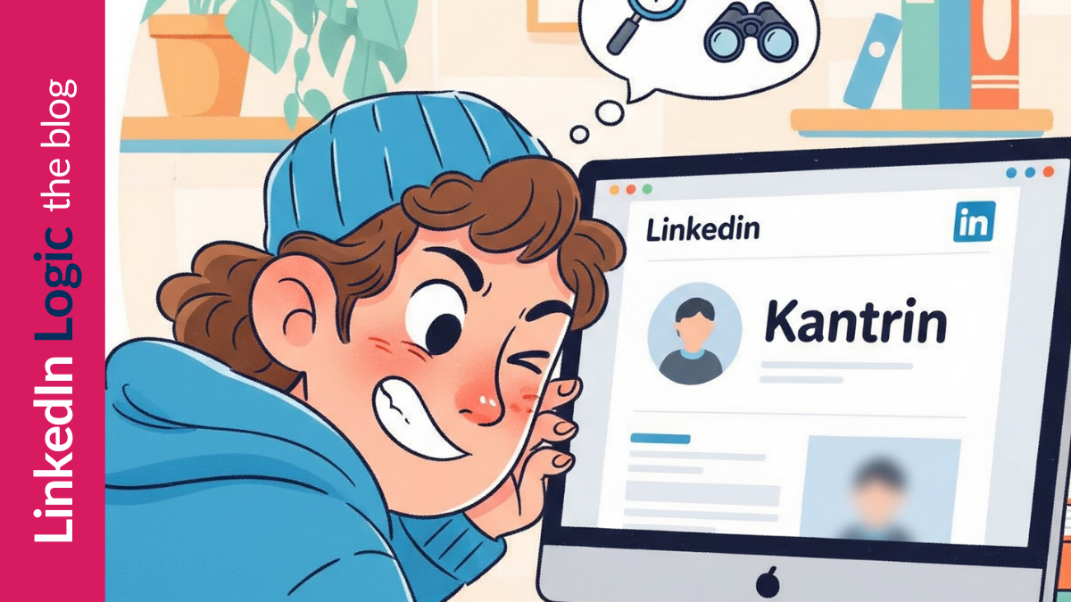 Everyone Lurks. That’s Why Your LinkedIn Profile Needs to Work.