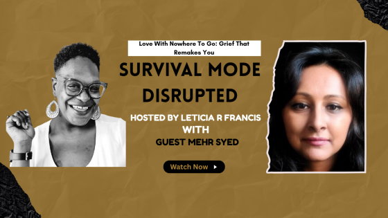 Love With Nowhere To Go: Grief That Remakes You