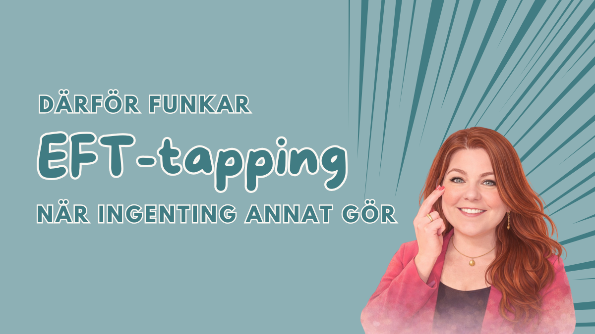 Därför funkar tapping när ingenting annat gör – för dig med ADHD-hjärna