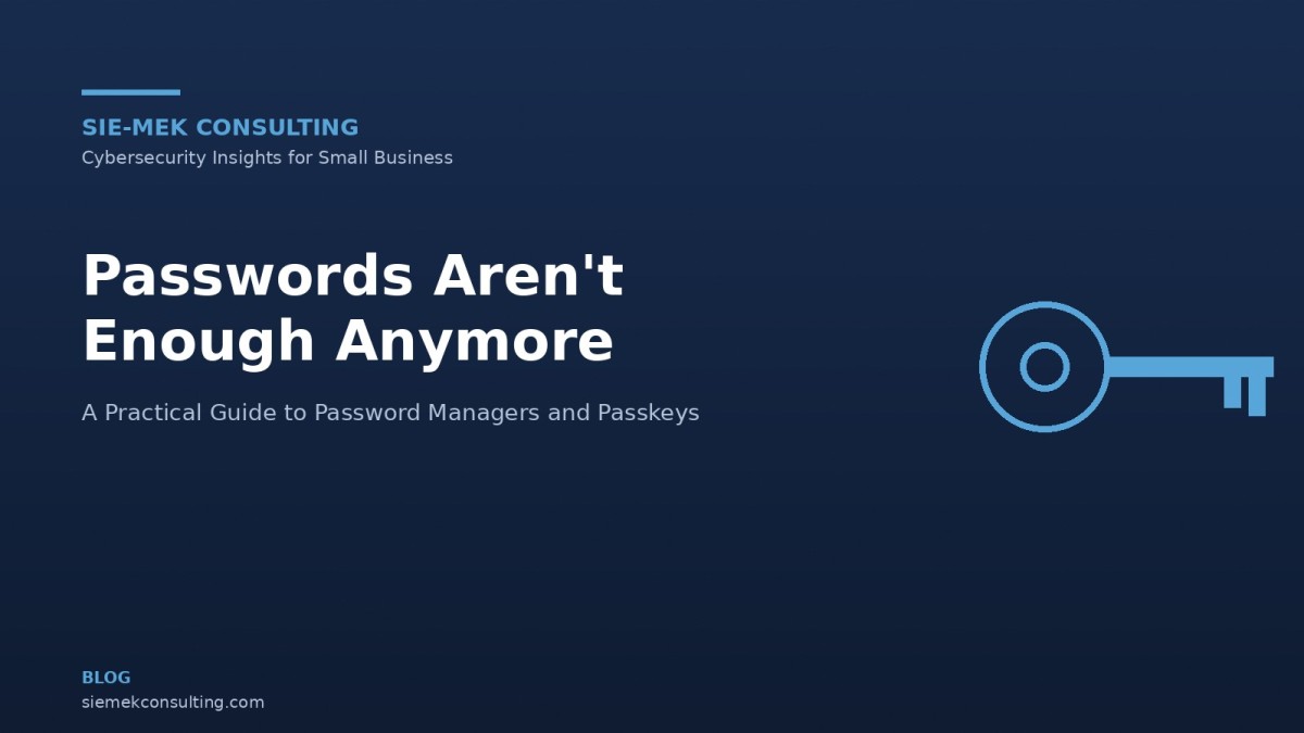 Passwords Aren't Enough Anymore: A Practical Guide to Password Managers and Passkeys