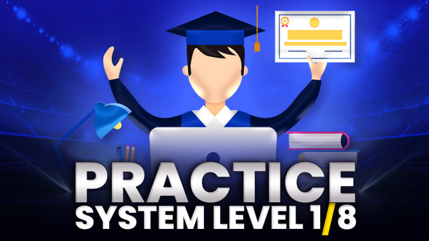 PRACTICE SYSTEM LEVEL 1/8