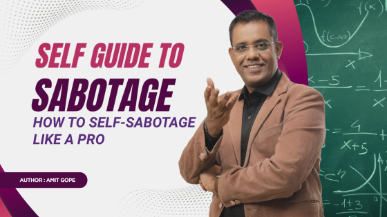 Self Guide to Sabotage: The Manual They Should’ve Given Us