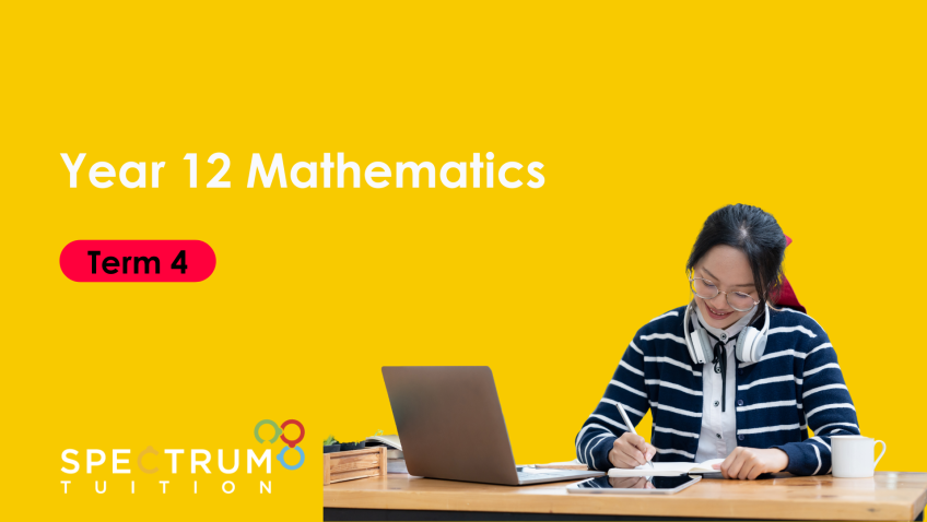 Year 12 Mathematical Methods Term 4