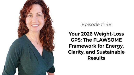 The FLAWSOME Framework for Energy, Clarity, and Sustainable Results [Episode 148]