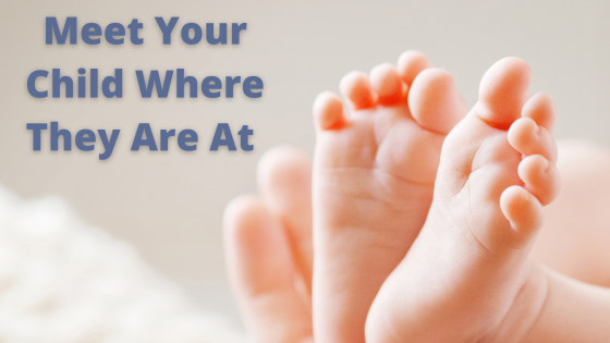 3 Steps to Help You Meet Your Child Where They Are