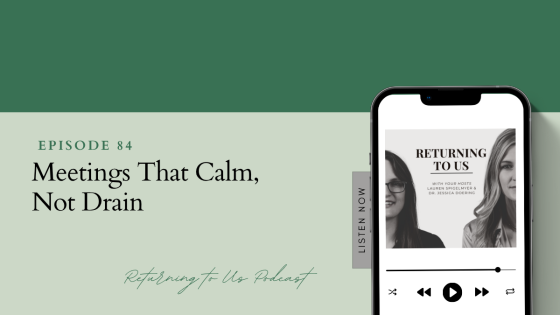 Meetings That Calm, Not Drain